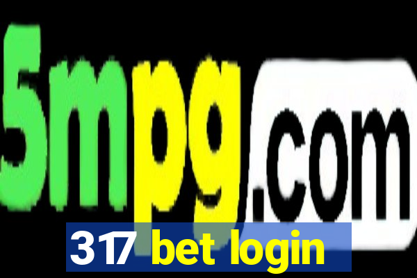 317 bet login